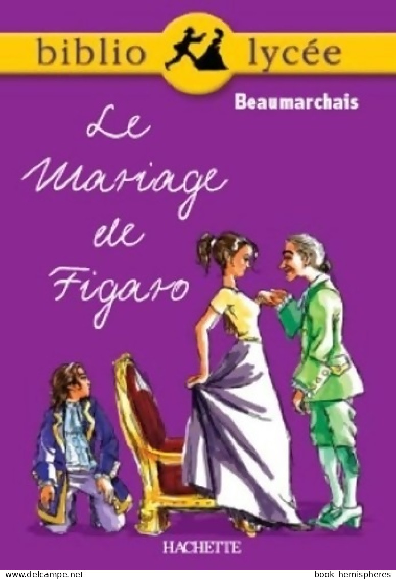 Le Mariage De Figaro (2006) De Pierre-Augustin Beaumarchais ; Beaumarchais - Autres & Non Classés
