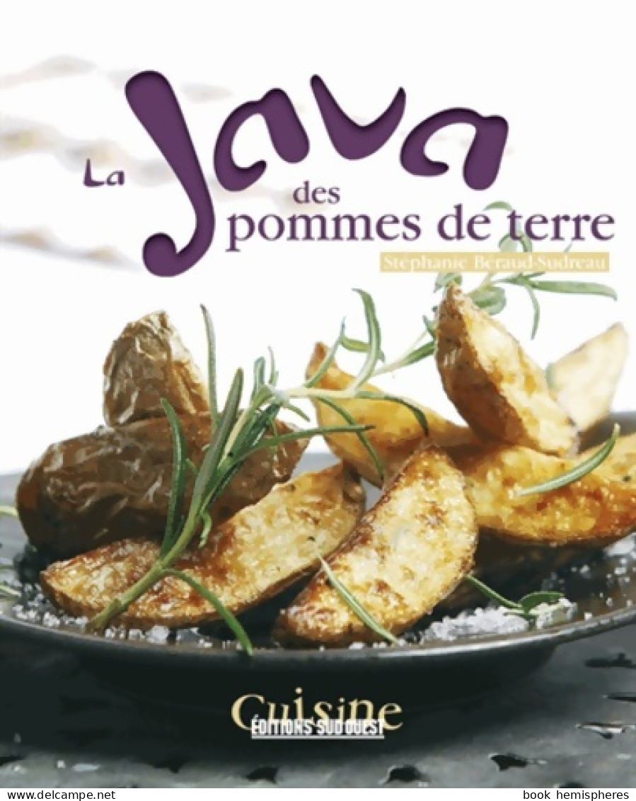 Java De La Pomme De Terre (2013) De BERAUD-SUDREAU Stéphanie - Gastronomie