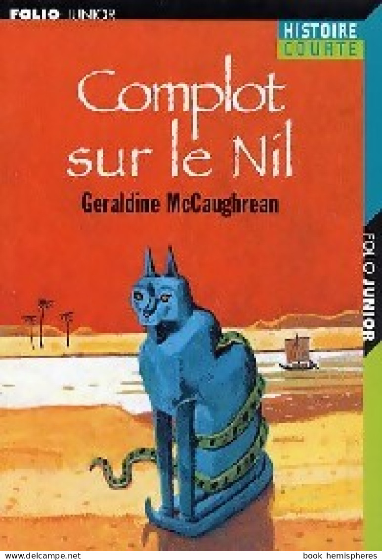 Complot Sur Le Nil (2006) De Geraldine McCaughrean - Historisch