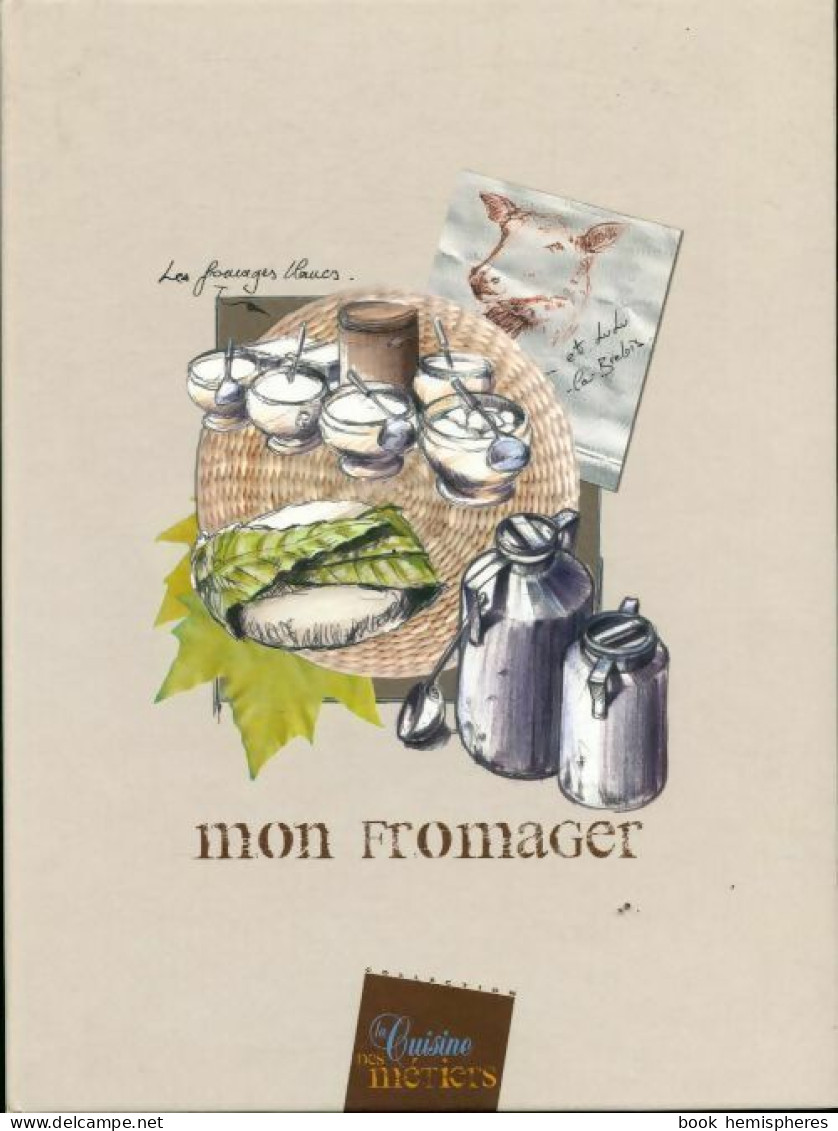 Mon Fromager (1979) De Collectif - Gastronomie