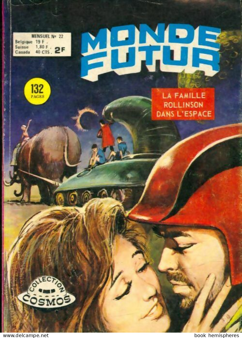 Monde Futur N°22 : La Famille Rollinson Dans L'espace (1975) De Collectif - Otros & Sin Clasificación