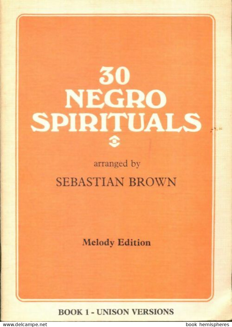 30 Negro Spirituals Tome I (1972) De Sebastian Brown - Musique