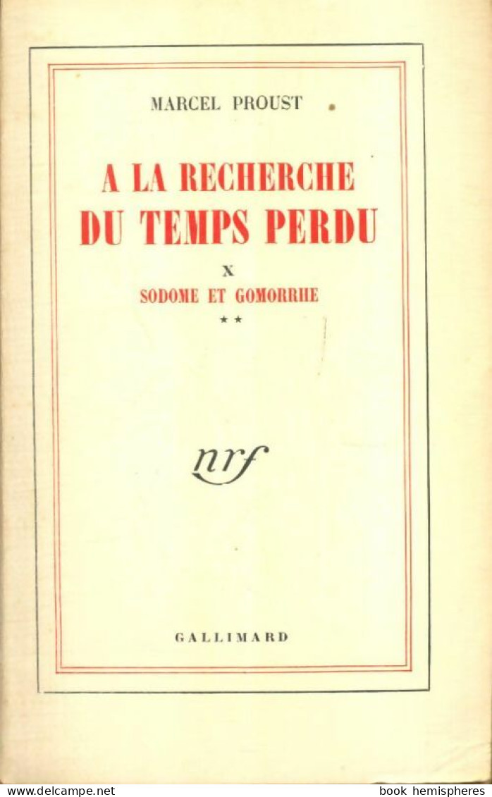 A La Recherche Du Temps Perdu Tome X : Sodome Et Gomorrhe Tome II (1949) De Marcel Proust - Classic Authors