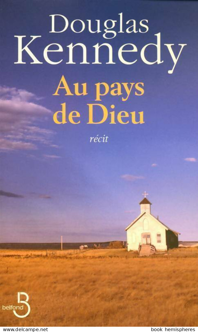 Au Pays De Dieu (2004) De Douglas Kennedy - Religion