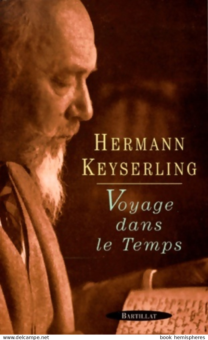 Voyage Dans Le Temps (1999) De Hermann Keyserling - Psychology/Philosophy