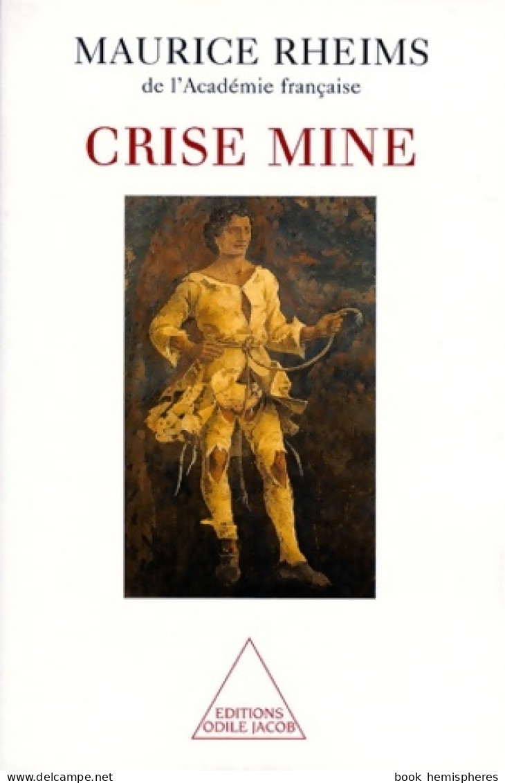 Crise Mine (1998) De Maurice Rheims - Art
