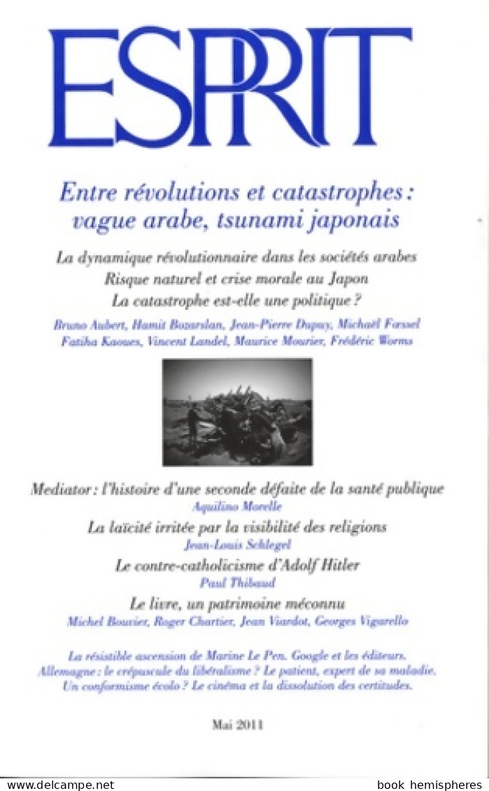 Esprit - Entre Révolution Et Catastrophe : Vague Arabe Tsunami Japonais: Juin 2011 (2011) De C - Psychology/Philosophy