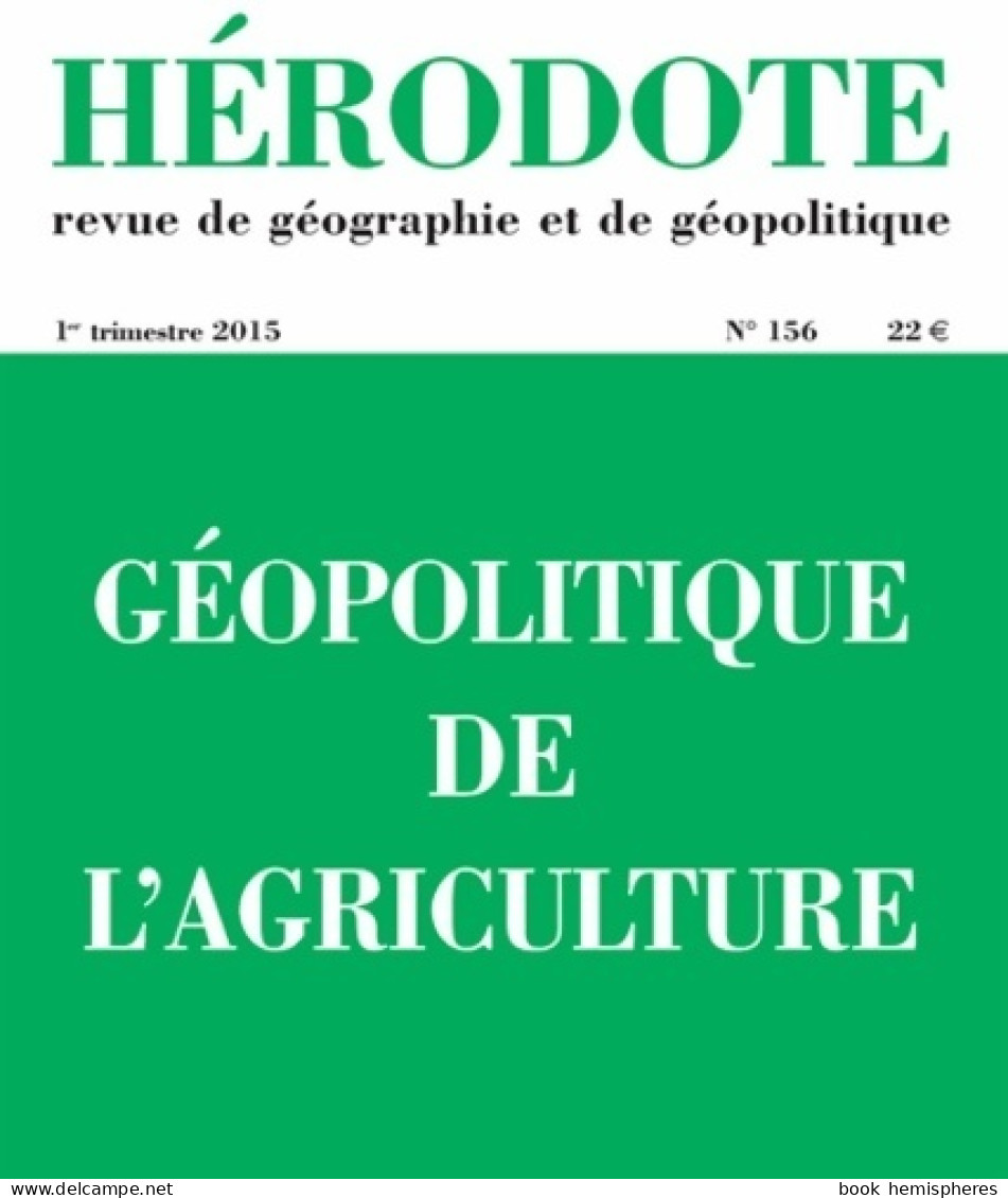 Géopolitique De L'agriculture (2015) De Revue HÉrodote - Aardrijkskunde