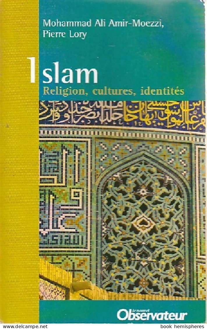 Islam. Religion, Cultures, Identités (2008) De Mohammad Ali Amir-Moezzi - Godsdienst