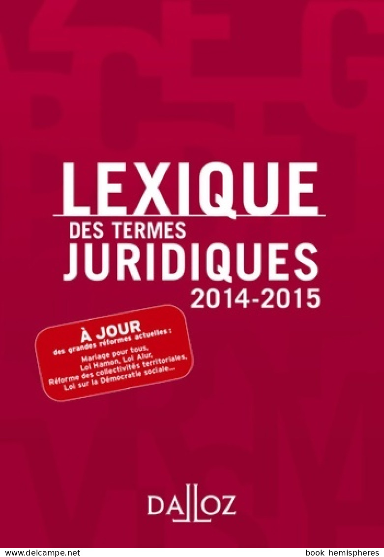 Lexique Des Termes Juridiques 2014-2015 (2013) De Collectif - Economie