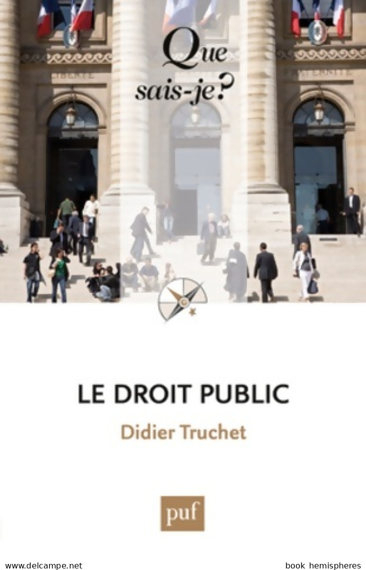 Le Droit Public (2014) De Didier Truchet - Recht