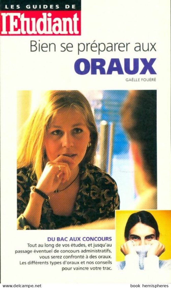 Bien Se Préparer Aux Oraux (1997) De Gaëlle Fouéré - Zonder Classificatie