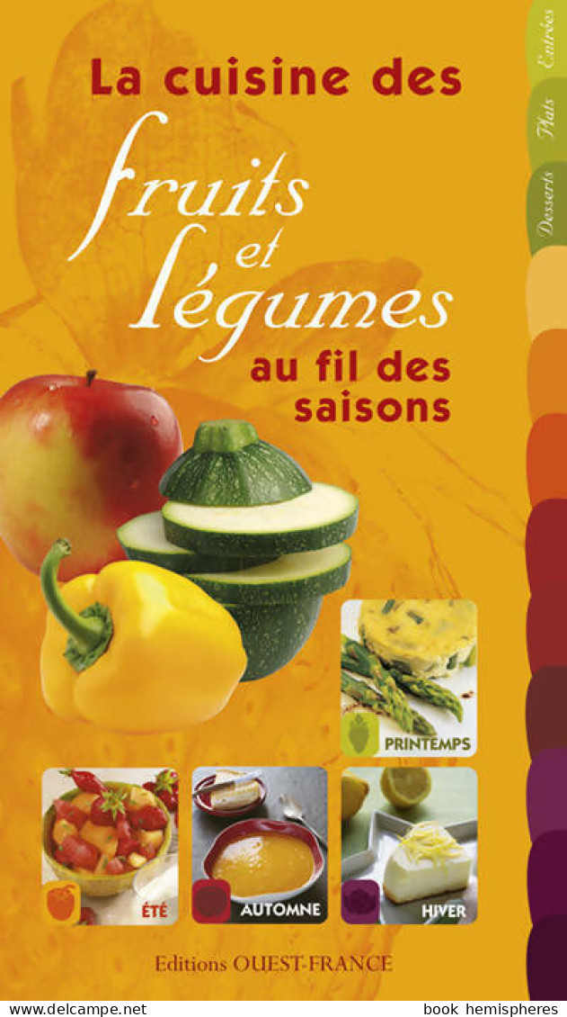 La Cuisine Des Fruits Et Légumes Au Fil Des Saisons (2010) De Collectif - Gastronomie