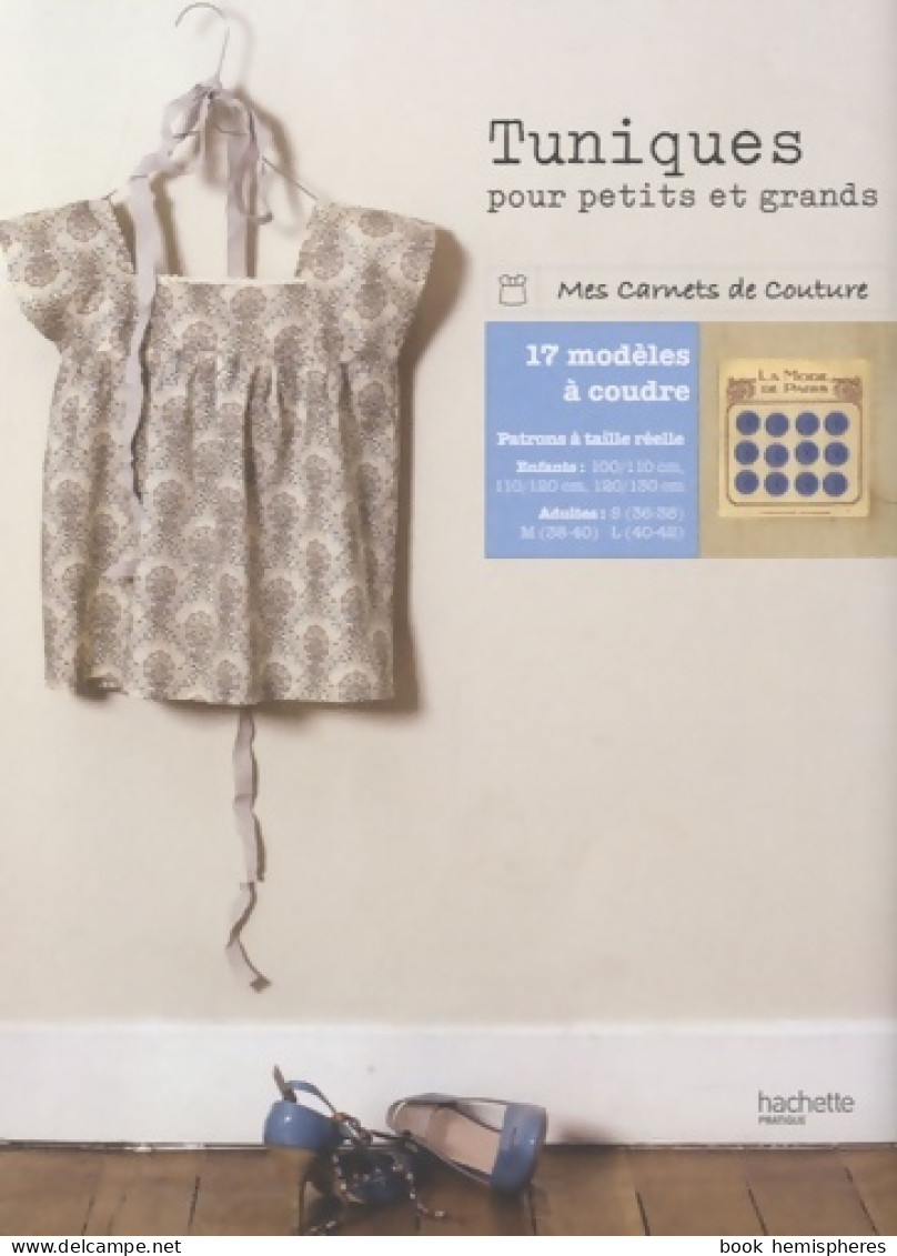 Tuniques Pour Petits Et Grands (2010) De Cécile Châtillon (de) - Garten