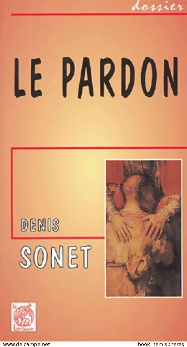 Le Pardon (2005) De Denis Sonet - Religion