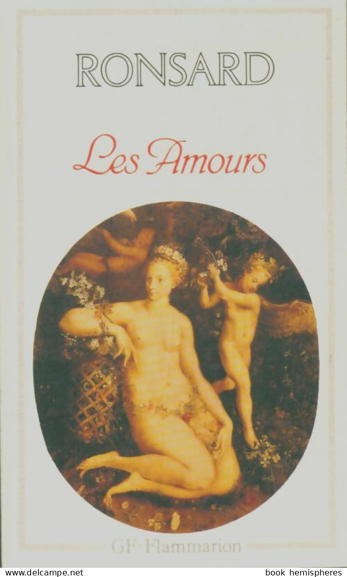 Les Amours (1981) De Pierre De Ronsard - Other & Unclassified