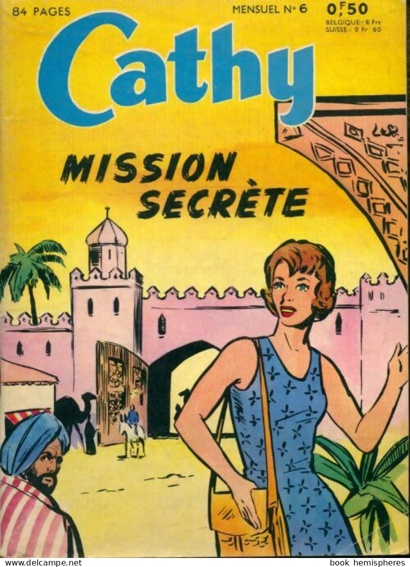 Cathy N°6 : Mission Secrète (1963) De Collectif - Autres & Non Classés