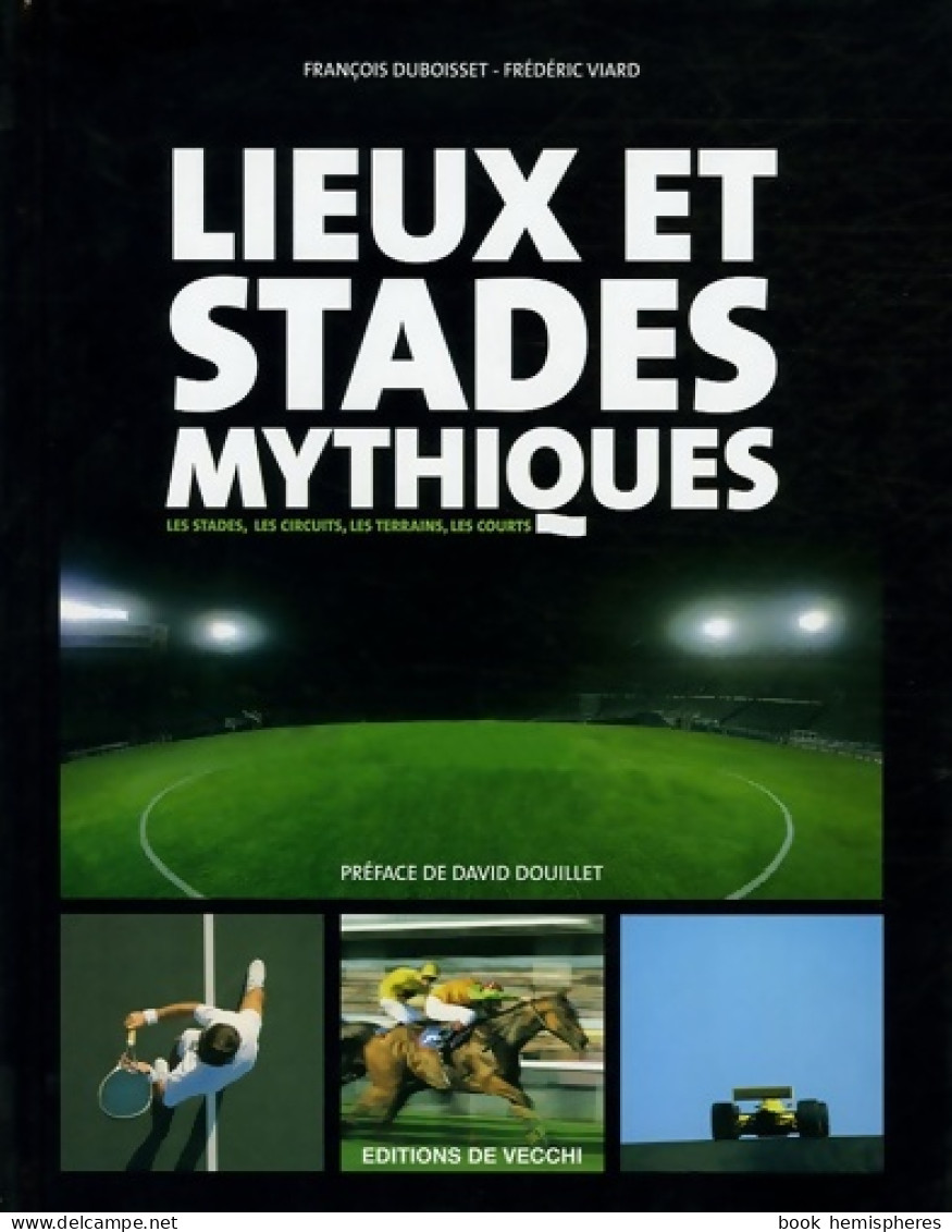 Lieux Et Stades Mythiques (2005) De François Duboisset - Sport