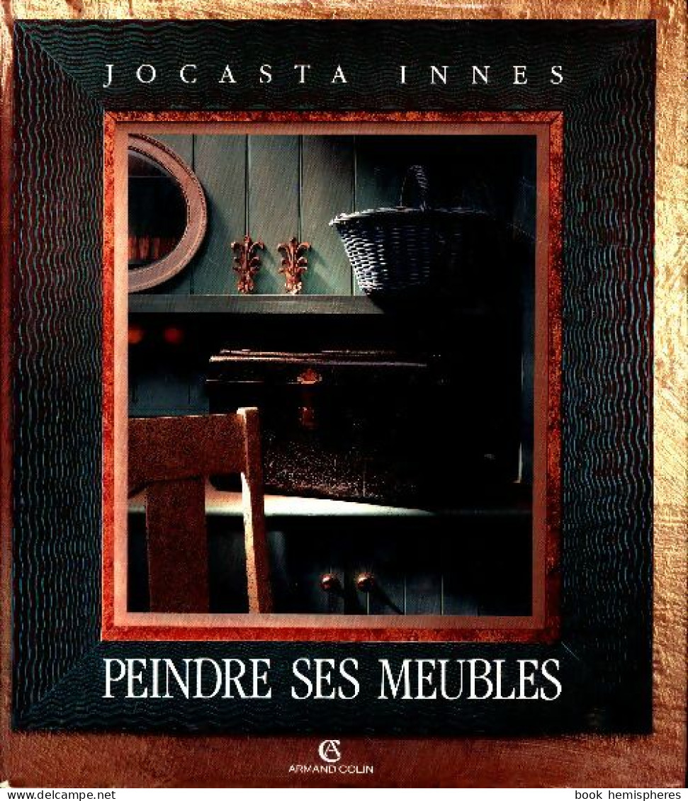 Peindre Ses Meubles (1992) De Jocasta Innes - Home Decoration