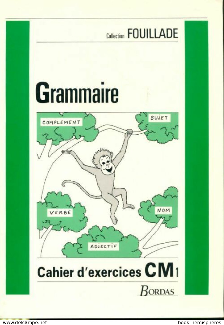 Grammaire : Cahier D'exercices CM 1 (1995) De Guy Fouillade - 6-12 Jaar