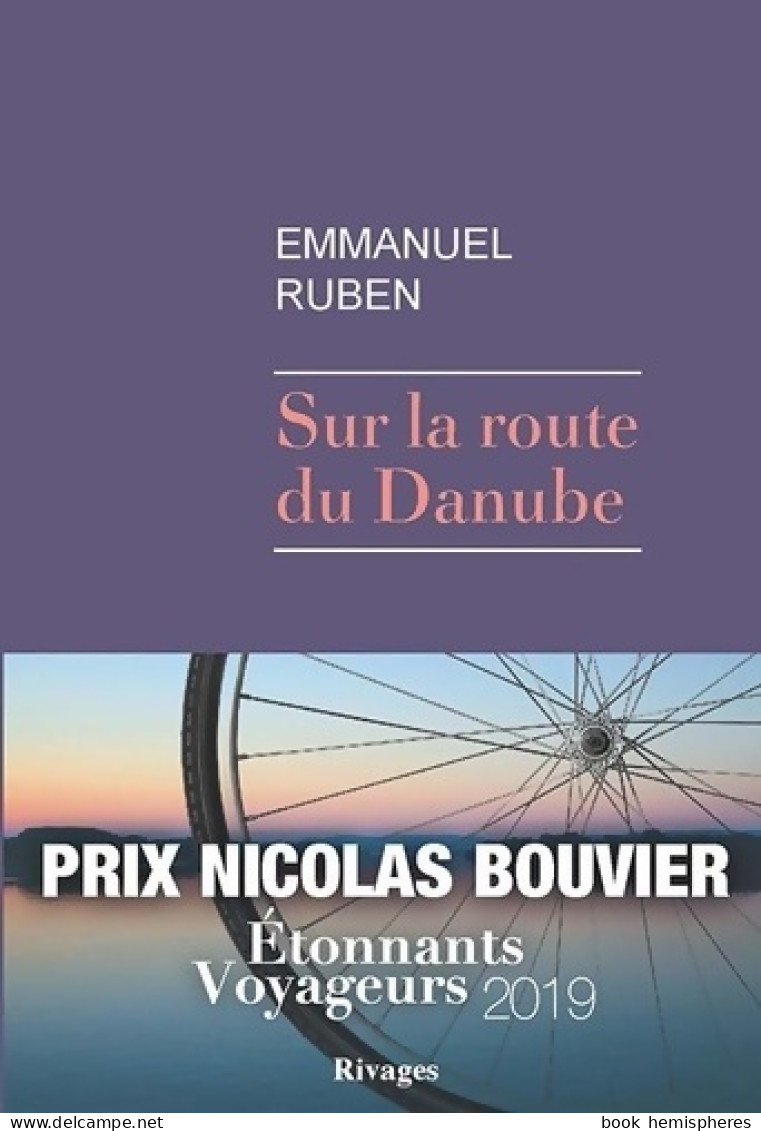 Sur La Route Du Danube (2021) De Emmanuel Ruben - Reisen