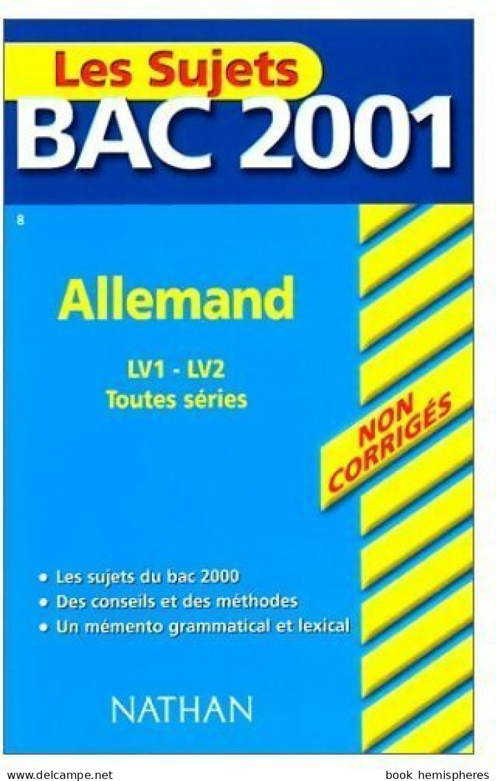 Allemand LV1, LV2 Sujets Non Corrigés 2001 (2000) De Nathalie Faure - Non Classés