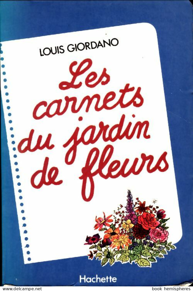 Les Carnets Du Jardinier (1980) De Louis Giordano - Tuinieren