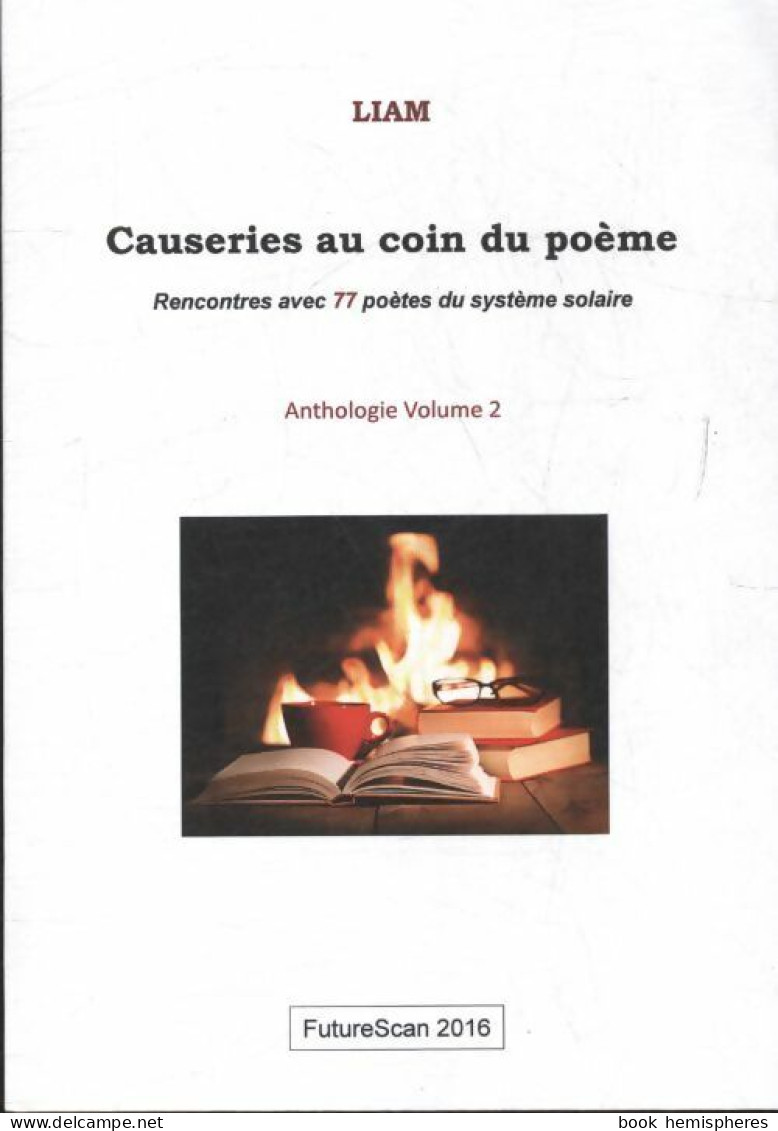 Causeries Au Coin Du Poème (2016) De Liam - Sonstige & Ohne Zuordnung