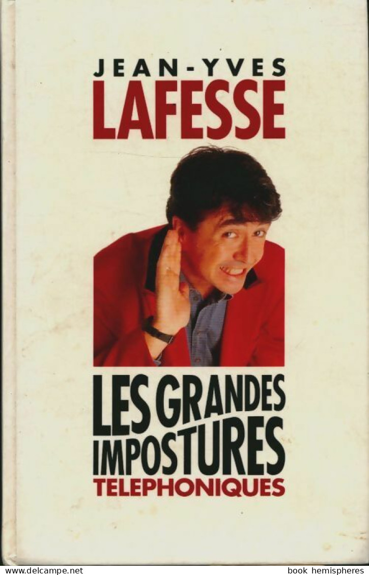 Les Grandes Impostures Téléphoniques (1994) De Lafesse Jean-Yves - Humour