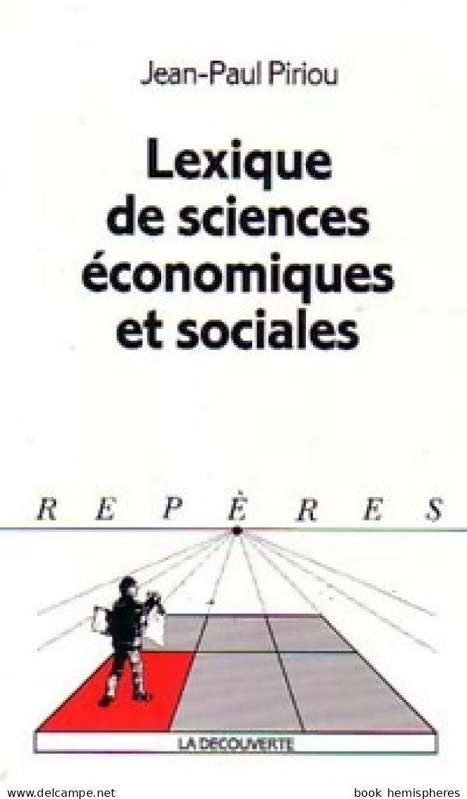 Lexique De Sciences économiques Et Sociales (1996) De Jean-Paul Piriou - Economia