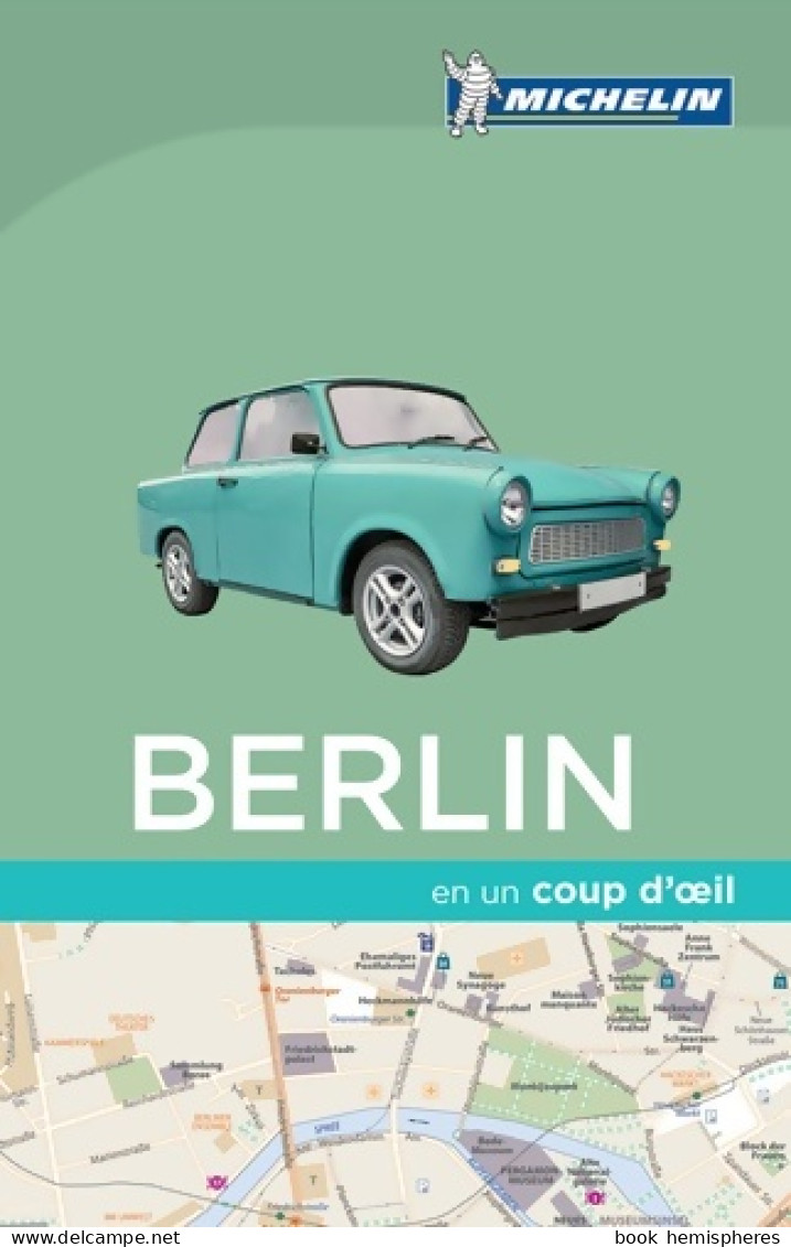 Berlin EN UN COUP D'OEIL (2016) De Michelin - Tourismus