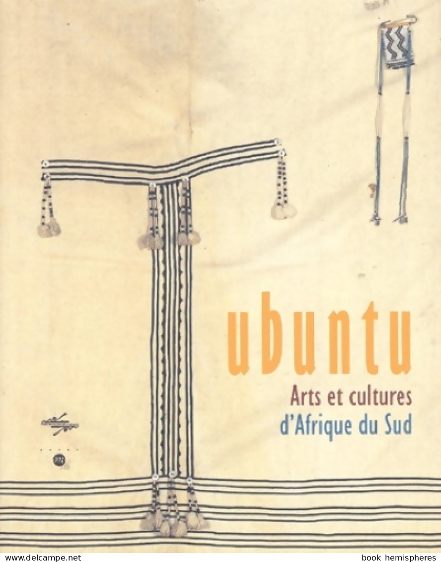 UBUNTU - ARTS Et CULTURES D'Afrique DU SUD (2002) De Collectif - Ohne Zuordnung