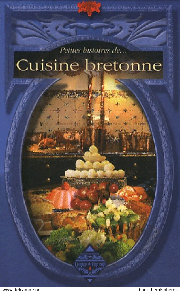 Cuisine Bretonne (2009) De Sylvie Ferdinand - Gastronomie