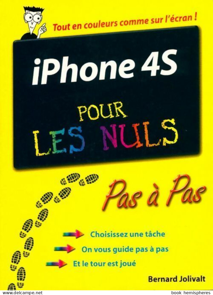 Iphone 4S Pour Les Nuls (2011) De Bernard Jolivalt - Informatique