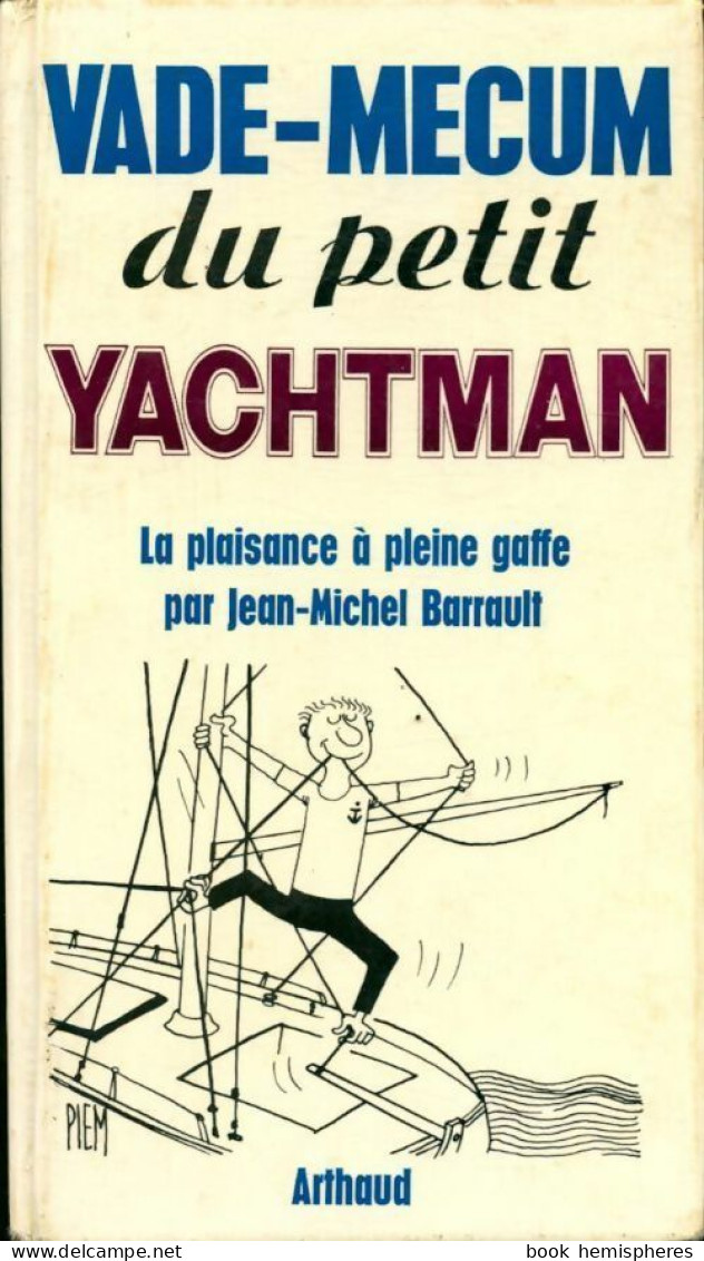 Vade-mecum Du Petit Yachtman (1971) De Jean-Michel Barrault - Boten