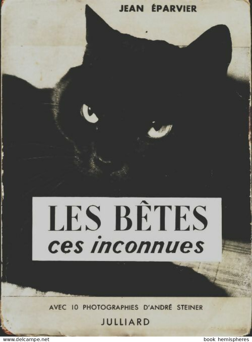 Les Bêtes Ces Inconnues (1952) De Jean Eparvier - Dieren