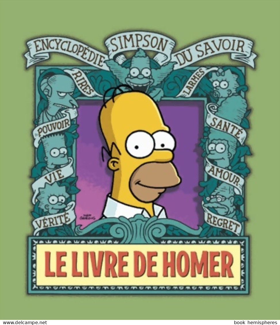 Le Livre De Homer. Encyclopédie Simpson Du Savoir (2009) De Matt Groening - Otros & Sin Clasificación