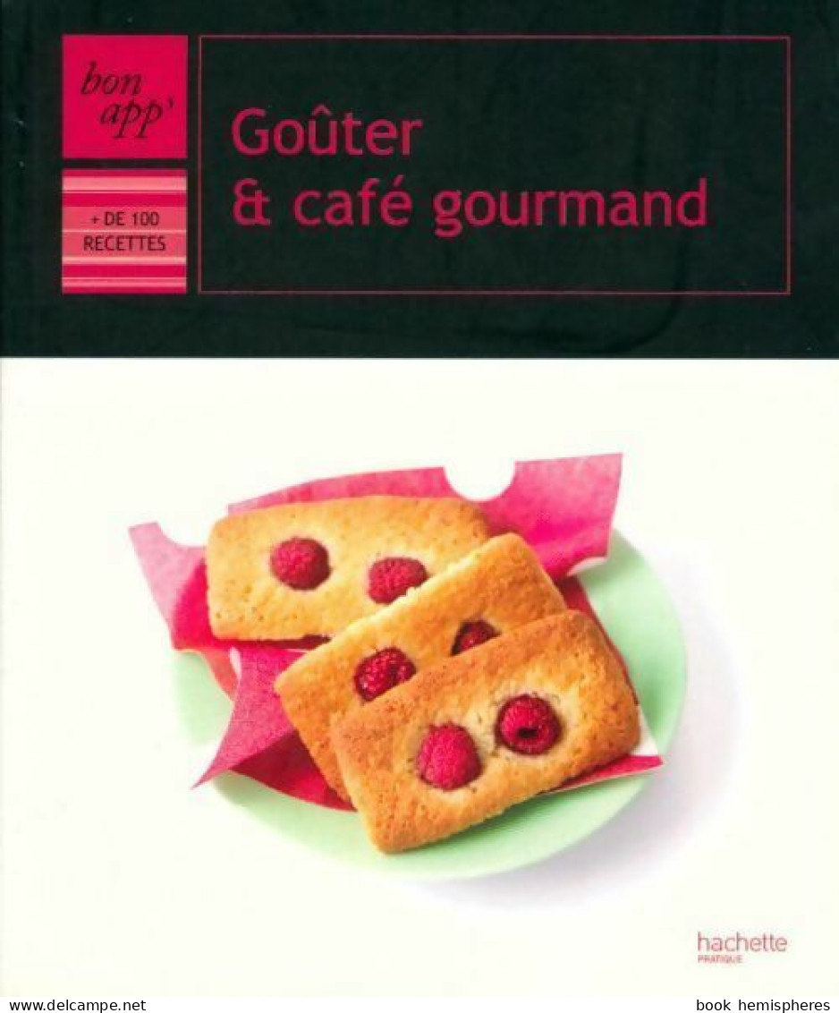 Goûter & Café Gourmand (2011) De Collectif - Gastronomie