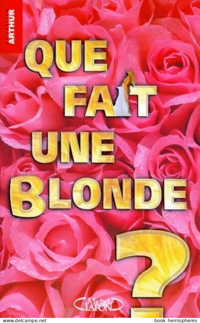 Que Fait Une Blonde ? (1999) De Arthur - Humor