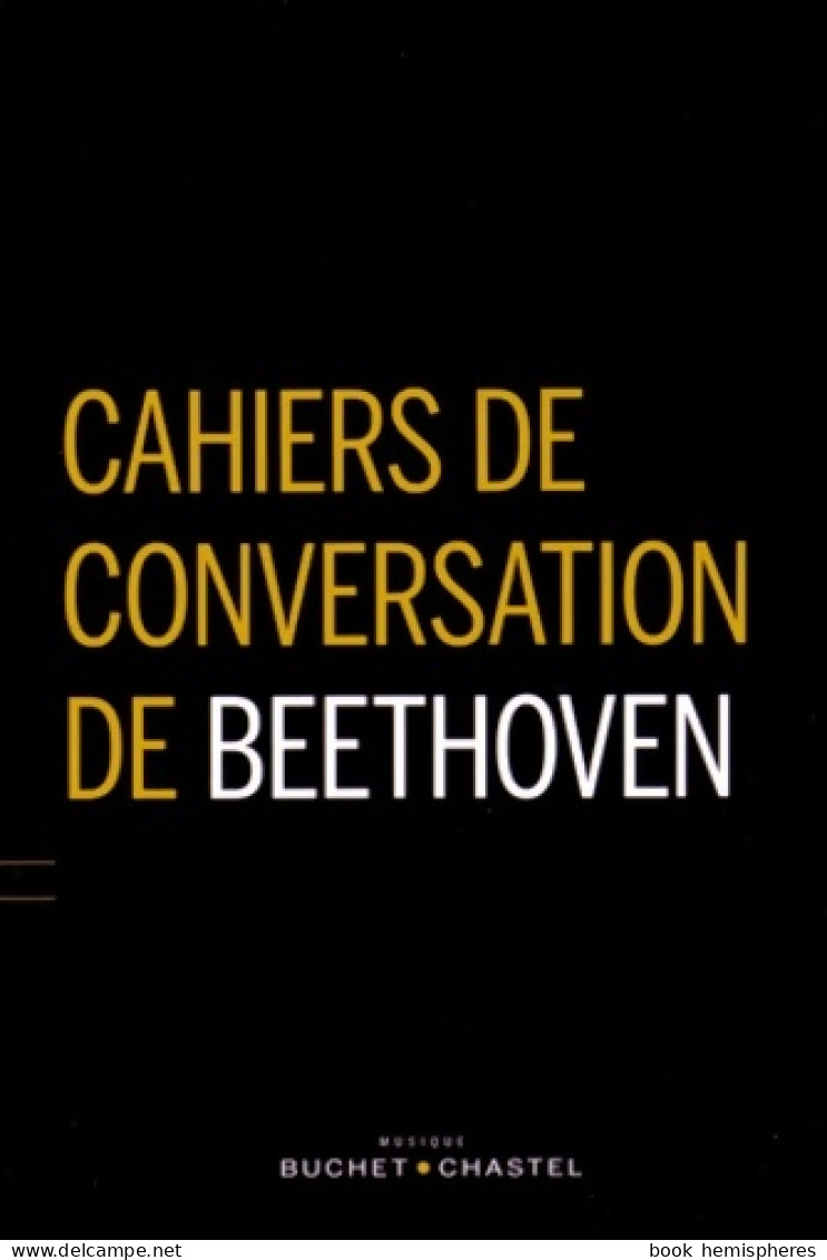 CAHIERS DE CONVERSATIONS (2015) De Beethoven LUDWIG VAN - Musik