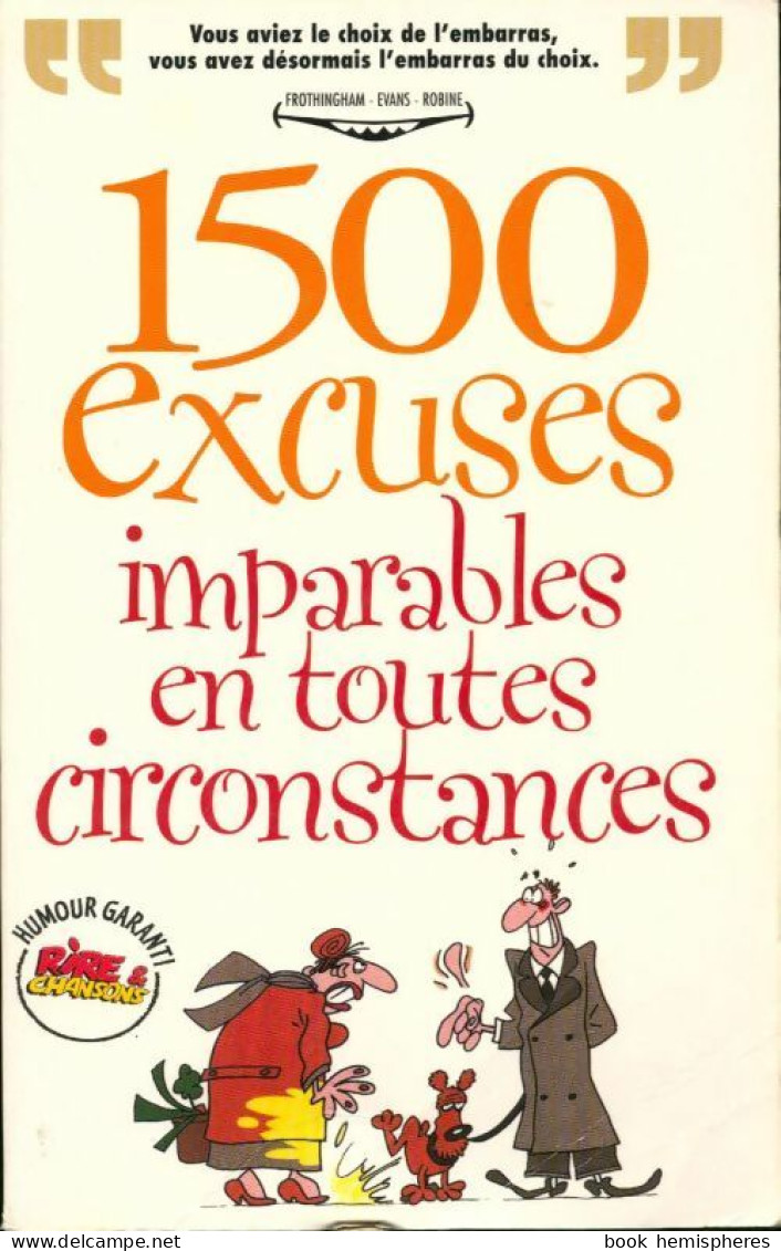 1500 Excuses Imparables En Toutes Circonstances (1998) De Collectif - Humour