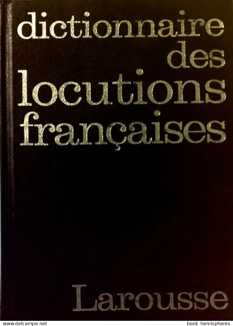 Dictionnaire Des Locutions Françaises (1980) De Maurice Rat - Dictionaries