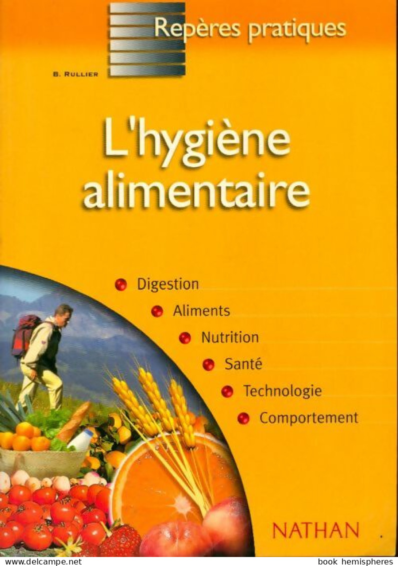 L'hygiène Alimentaire (2001) De Bernard Rullier - Gesundheit