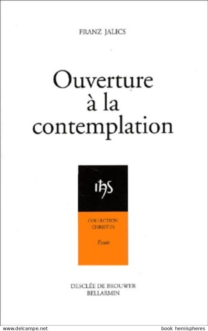 Ouverture à La Contemplation (2002) De Franz Jalics - Religion