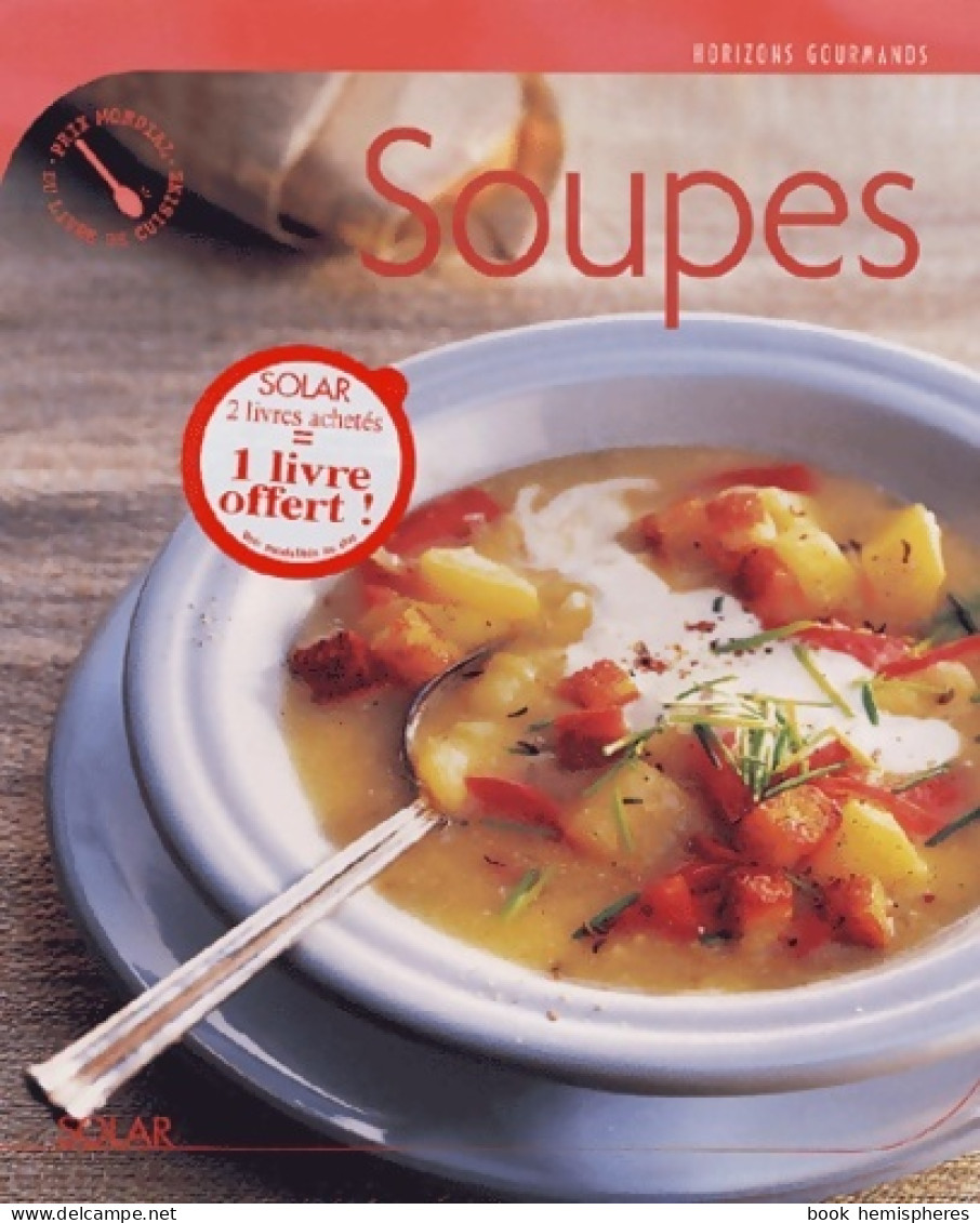 Soupes (2004) De Nicole Fischer - Gastronomie