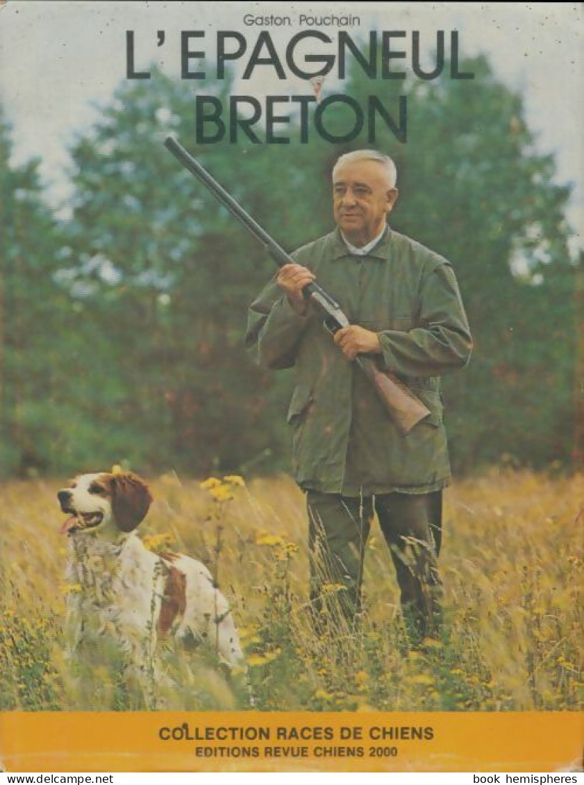 L'épagneul Breton (1979) De Gaston Pouchain - Dieren