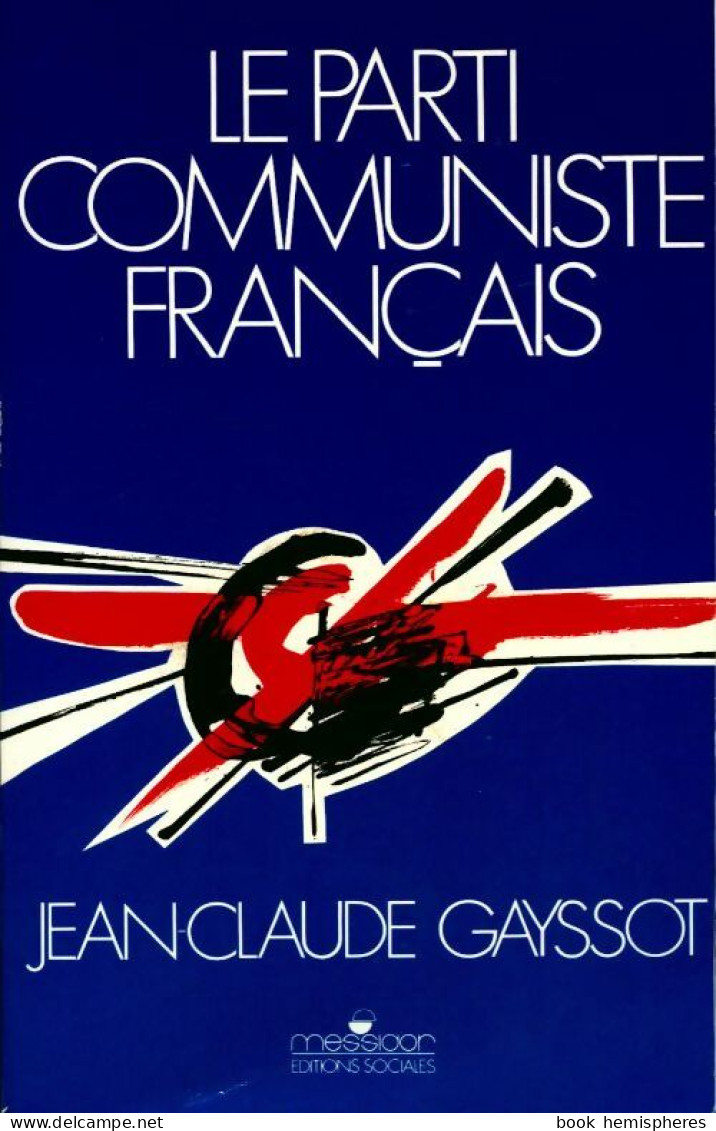 Le Parti Communiste Français (1989) De Jean-Claude Gayssot - Politik