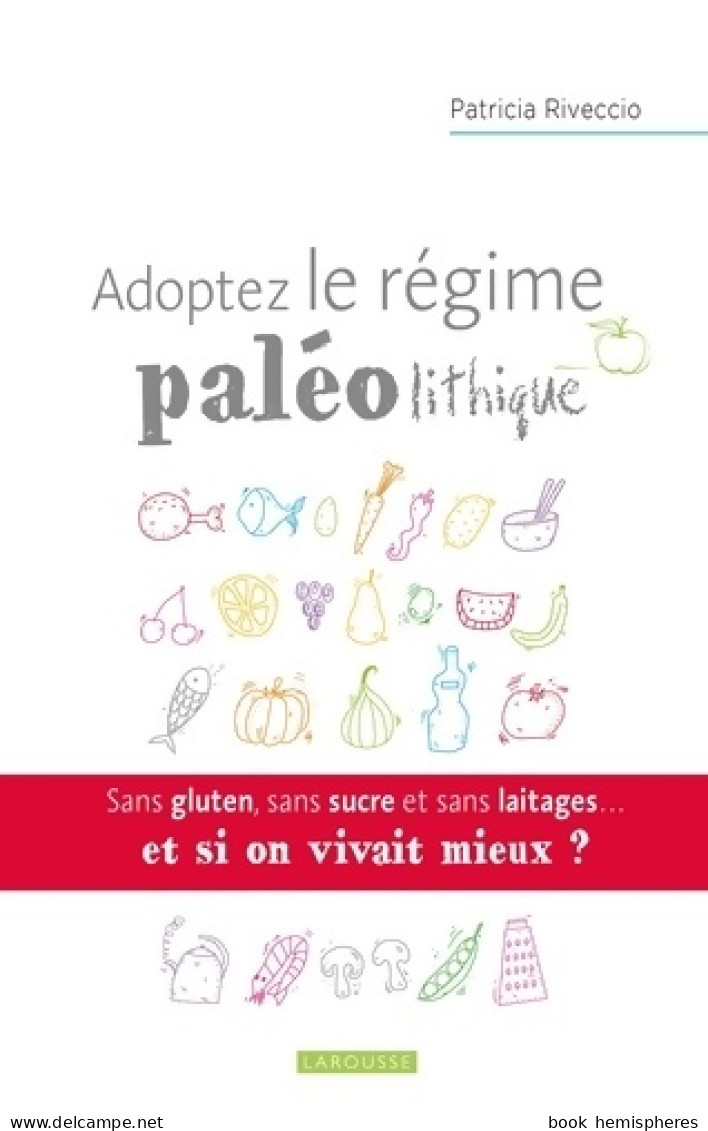 Adoptez Le Régime Paléolithique (2015) De Patricia Riveccio - Santé