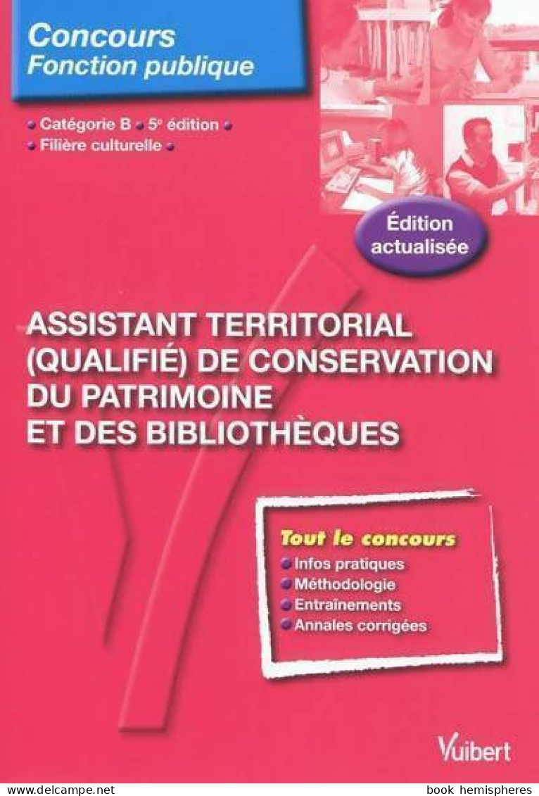 Assistant Territorial (qualifié) De Conservation Du Patrimoine Et Des Bibliothèques Cat. B (2010) De Je - 18+ Jaar