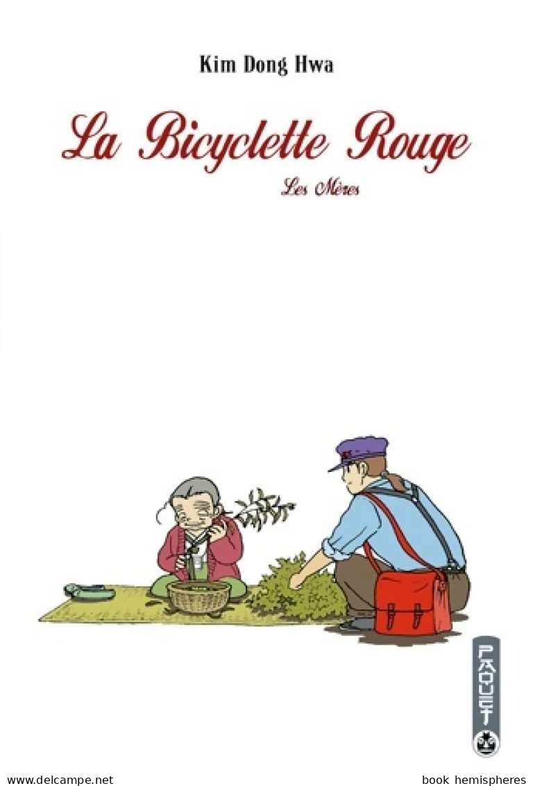 La Bicyclette Rouge Tome III : Les Mères (2006) De Dong-Hwa Kim - Manga [franse Uitgave]